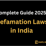 Complete Guide 2025 on Defamation Laws in India by Kapil Dixit LLP